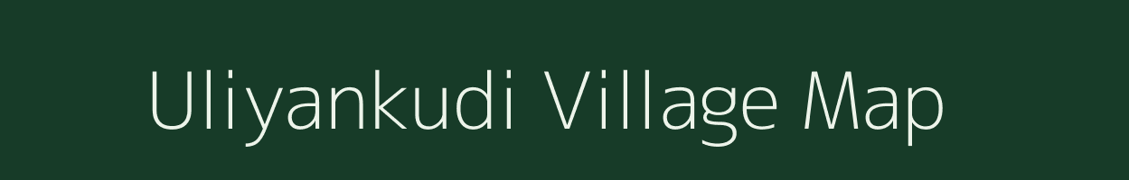 Uliyankudi village map in Tamil Nadu