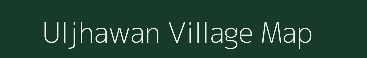 Uljhawan village map in Madhya Pradesh