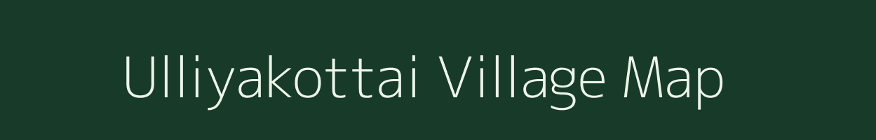 Ulliyakottai village map in Tamil Nadu