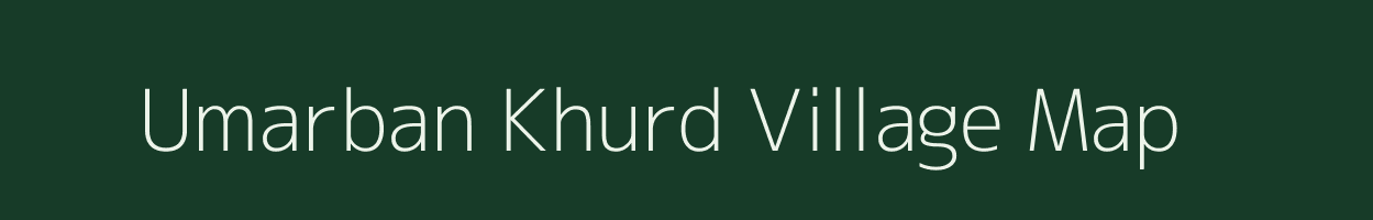 Umarban Khurd village map in Madhya Pradesh