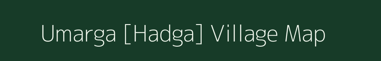 Umarga [Hadga] village map in Maharashtra