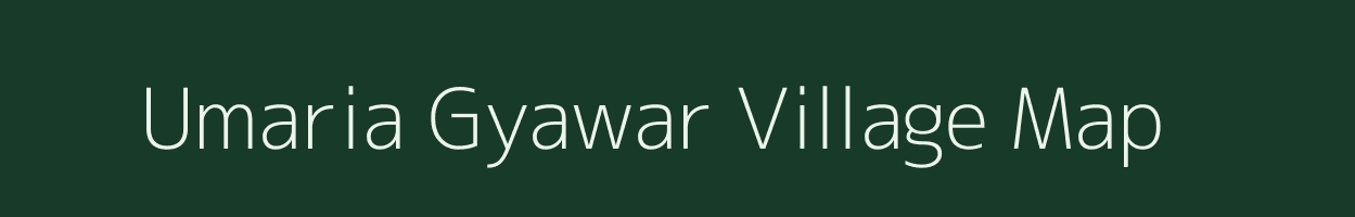 Umaria Gyawar village map in Madhya Pradesh
