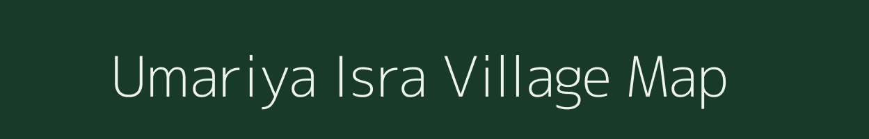 Umariya Isra village map in Madhya Pradesh