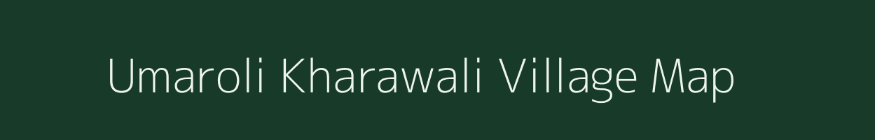 Umaroli Kharawali village map in Maharashtra