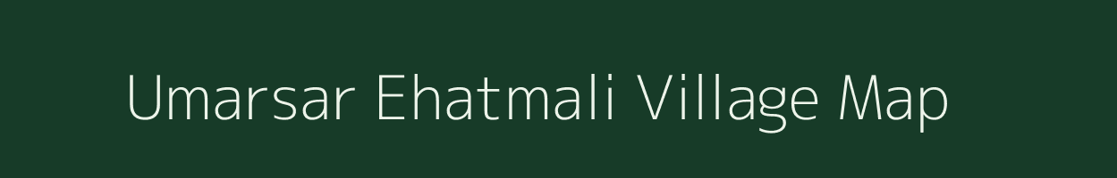 Umarsar Ehatmali village map in Uttar Pradesh
