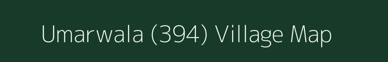 Umarwala (394) village map in Punjab