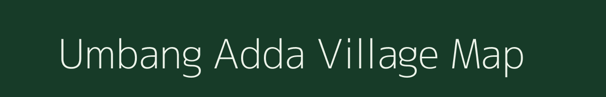 Umbang Adda village map in Meghalaya