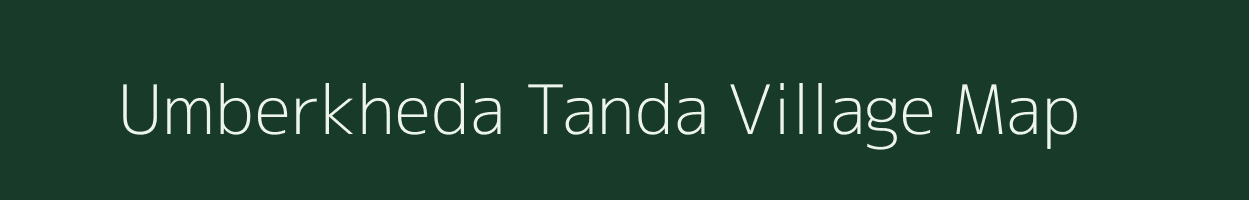 Umberkheda Tanda village map in Maharashtra