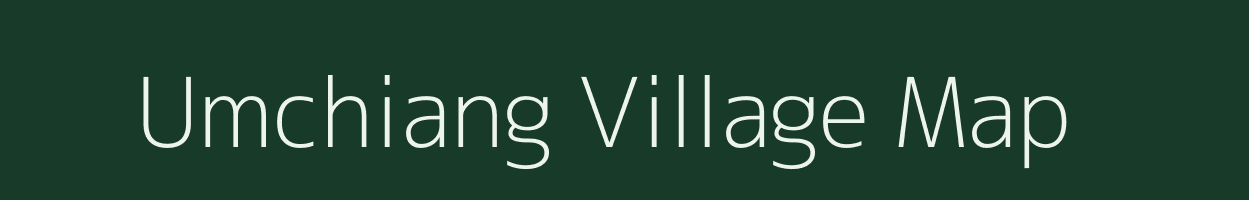 Umchiang village map in Assam