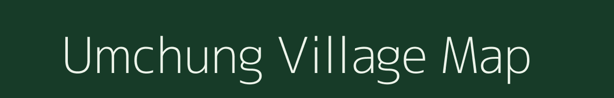 Umchung village map in Sikkim