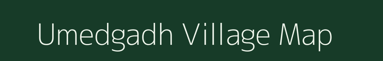 Umedgadh village map in Gujarat
