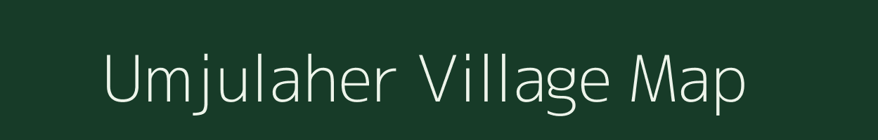 Umjulaher village map in Assam