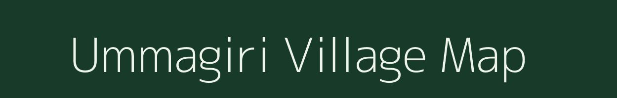 Ummagiri village map in Andhra Pradesh