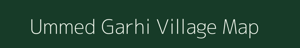 Ummed Garhi village map in Rajasthan