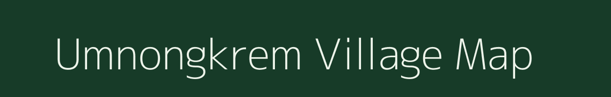 Umnongkrem village map in Meghalaya