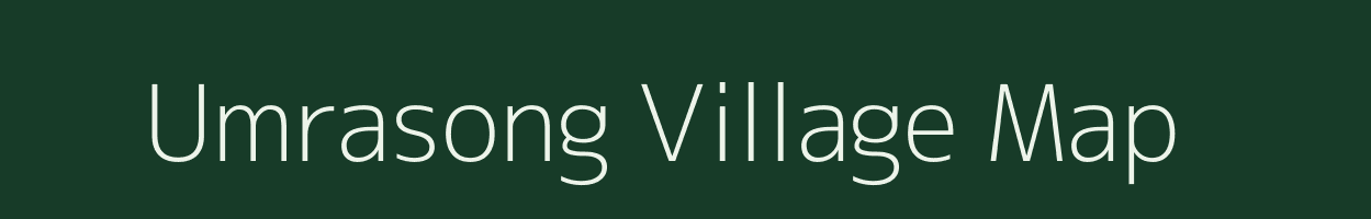 Umrasong village map in Meghalaya