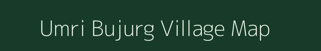 Umri Bujurg village map in Uttar Pradesh