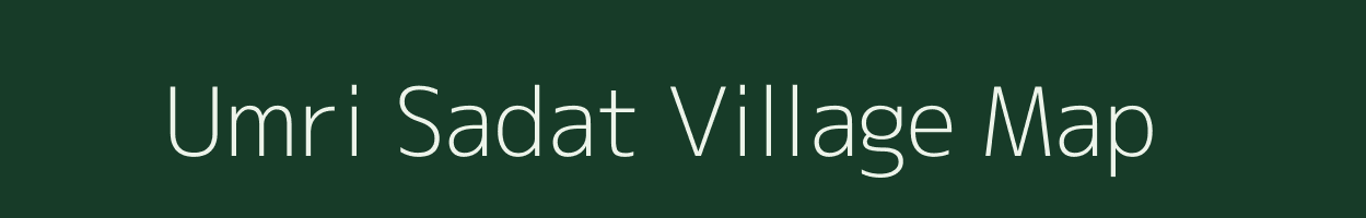 Umri Sadat village map in Uttar Pradesh
