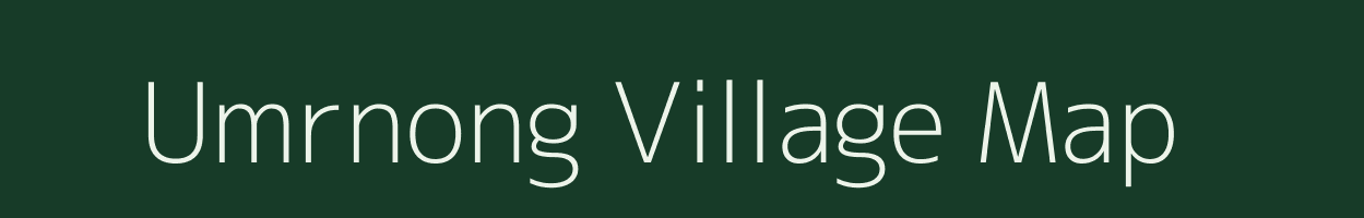 Umrnong village map in Meghalaya