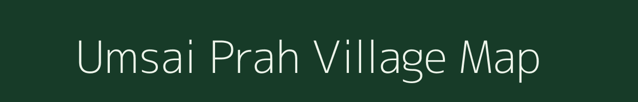 Umsai Prah village map in Meghalaya