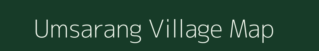 Umsarang village map in Meghalaya