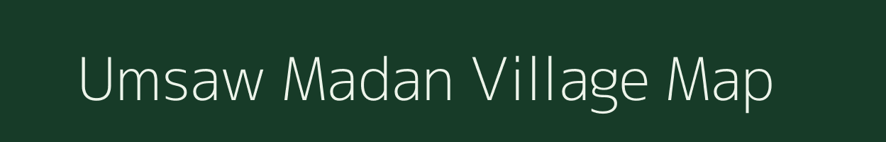 Umsaw Madan village map in Meghalaya