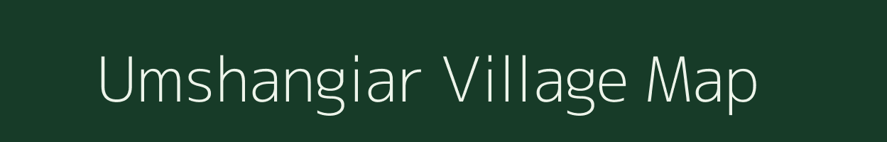 Umshangiar village map in Meghalaya