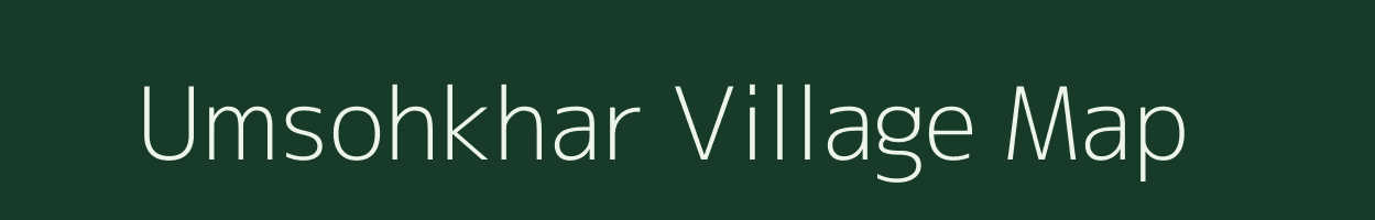 Umsohkhar village map in Meghalaya