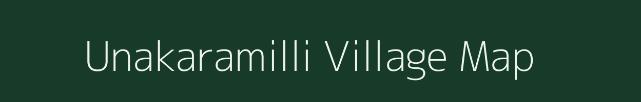 Unakaramilli village map in Andhra Pradesh