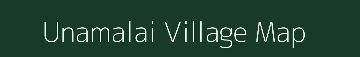 Unamalai village map in Tamil Nadu