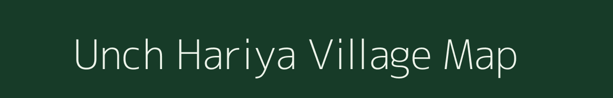 Unch Hariya village map in Uttar Pradesh