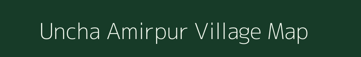 Uncha Amirpur village map in Uttar Pradesh