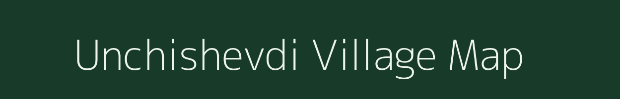 Unchishevdi village map in Maharashtra