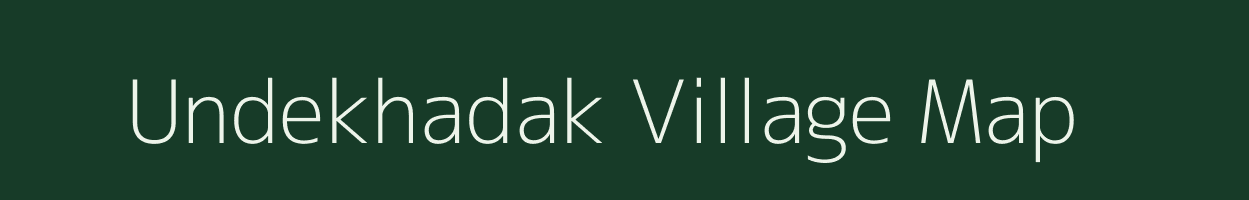 Undekhadak village map in Maharashtra