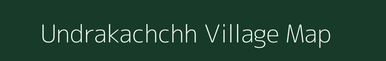 Undrakachchh village map in Madhya Pradesh
