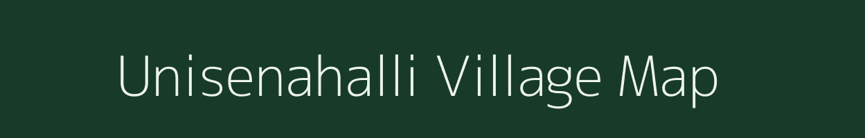 Unisenahalli village map in Tamil Nadu