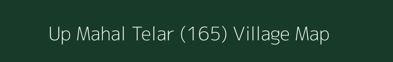 Up Mahal Telar (165) village map in Himachal Pradesh