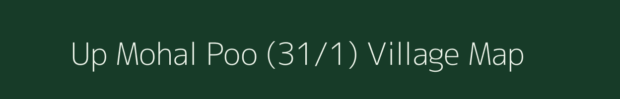 Up Mohal Poo (31/1) village map in Himachal Pradesh