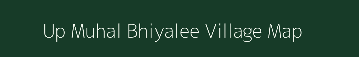 Up Muhal Bhiyalee village map in Himachal Pradesh