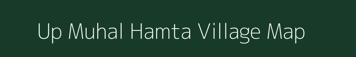 Up Muhal Hamta village map in Himachal Pradesh