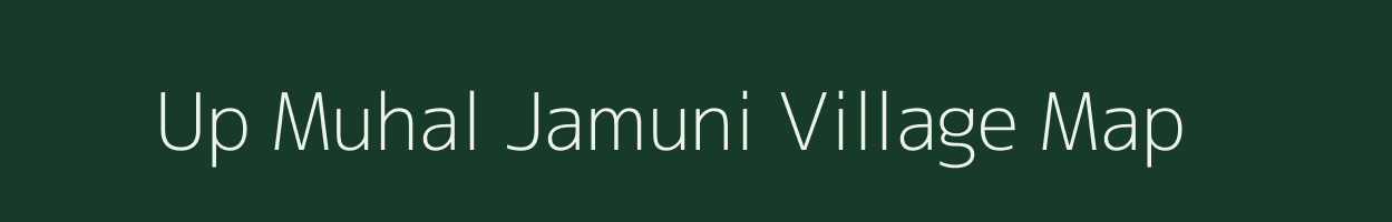 Up Muhal Jamuni village map in Himachal Pradesh