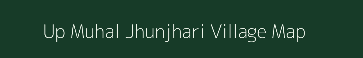 Up Muhal Jhunjhari village map in Himachal Pradesh