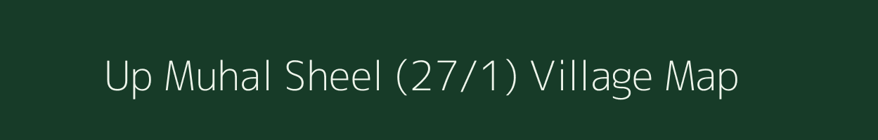 Up Muhal Sheel (27/1) village map in Himachal Pradesh