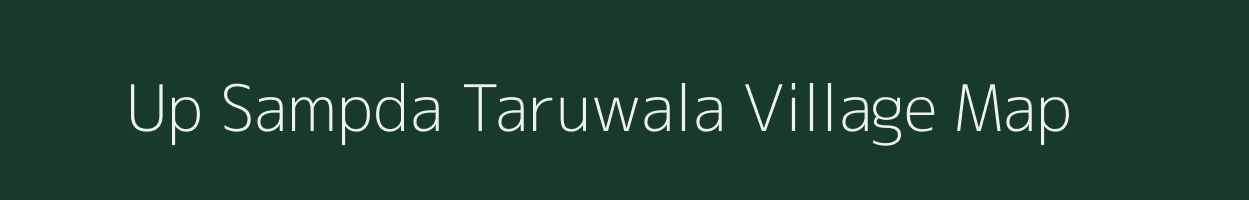 Up Sampda Taruwala village map in Himachal Pradesh