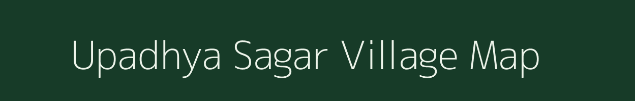 Upadhya Sagar village map in Bihar