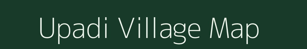 Upadi village map in Madhya Pradesh