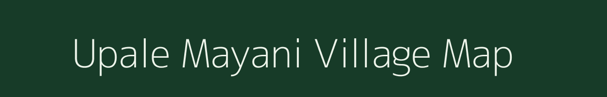 Upale Mayani village map in Maharashtra