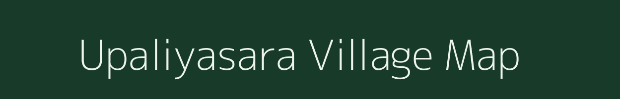 Upaliyasara village map in Gujarat