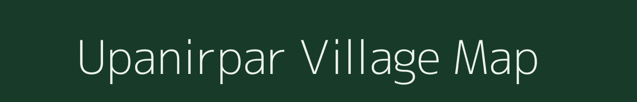 Upanirpar village map in West Bengal