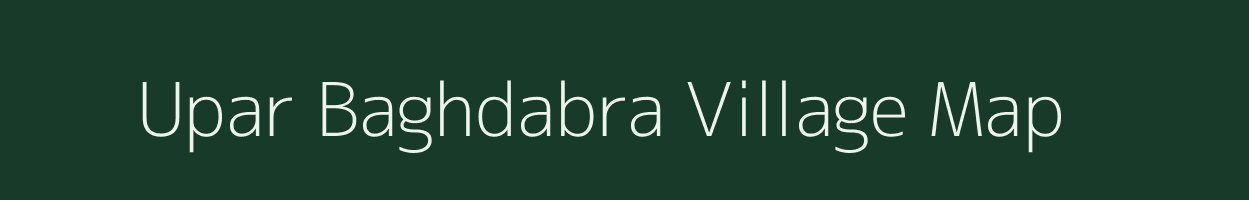 Upar Baghdabra village map in Jharkhand